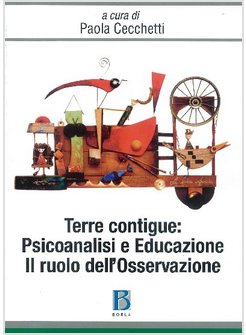 TERRE CONTIGUE: PSICOANALISI E EDUCAZIONE. IL RUOLO DELL'OSSERVAZIONE