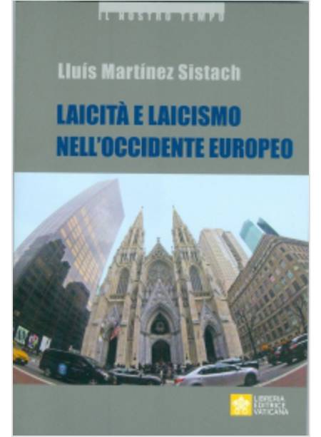 LAICITA' E LAICISMO NELL'OCCIDENTE EUROPEO