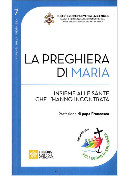 PREGHIERA DI MARIA INSIEME ALLE SANTE CHE L'HANNO INCONTRATA