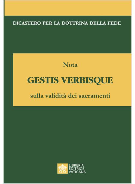 NOTA GESTIS VERBISQUE SULLA VALIDITA' DEI SACRAMENTI