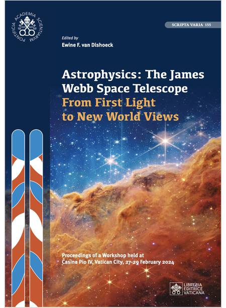 Astrophysics: The James Webb Space Telescope From First Light to New World Views