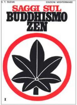 SAGGI SUL BUDDHISMO ZEN