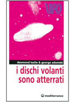 DISCHI VOLANTI SONO ATTERRATI (I)