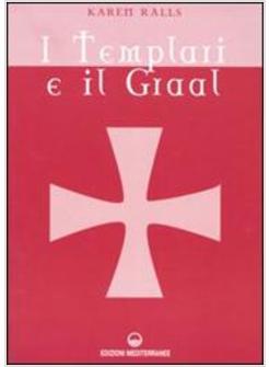 TEMPLARI E IL GRAAL (I)