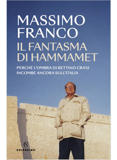 IL FANTASMA DI HAMMAMET.