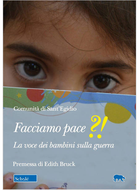 FACCIAMO PACE?! LA VOCE DEI BAMBINI SULLA GUERRA