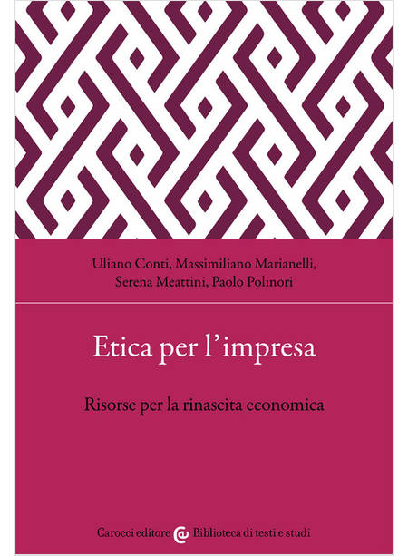 ETICA PER L'IMPRESA RISORSE PER LA RINASCITA ECONOMICA