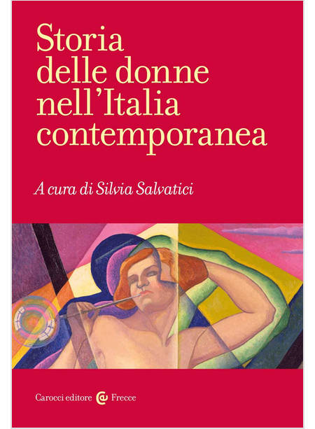 STORIA DELLE DONNE NELL'ITALIA CONTEMPORANEA