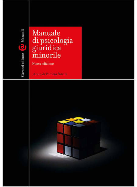 MANUALE DI PSICOLOGIA GIURIDICA MINORILE