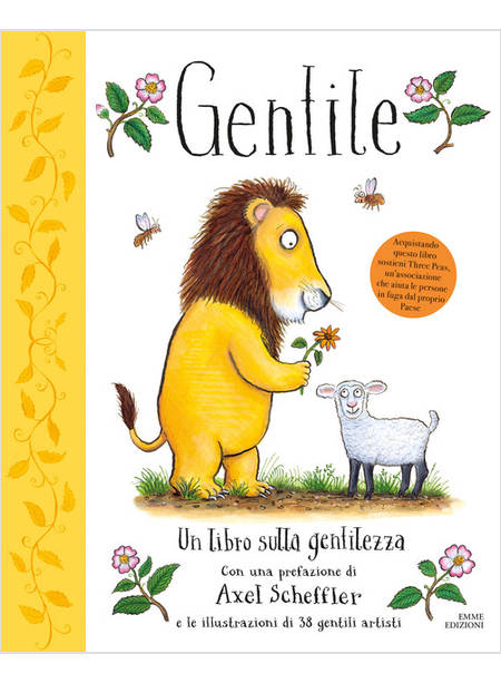 GENTILE. UN LIBRO SULLA GENTILEZZA. EDIZ. A COLORI