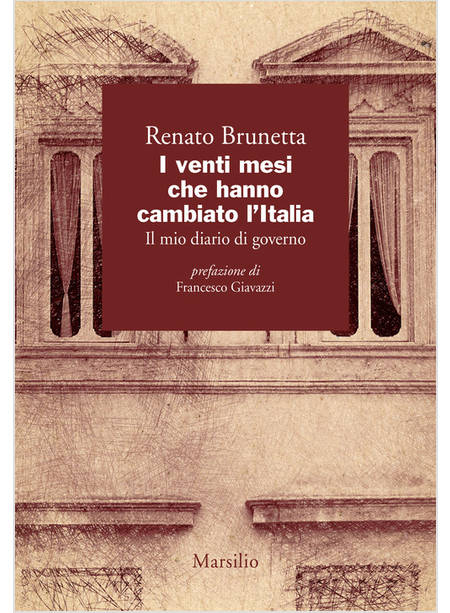 VENTI MESI CHE HANNO CAMBIATO L'ITALIA. IL MIO DIARIO DI GOVERNO (I)