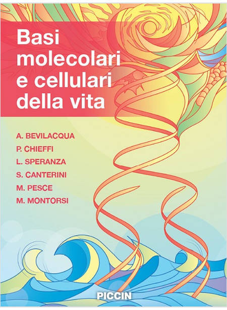 BASI MOLECOLARI E CELLULARI DELLA VITA