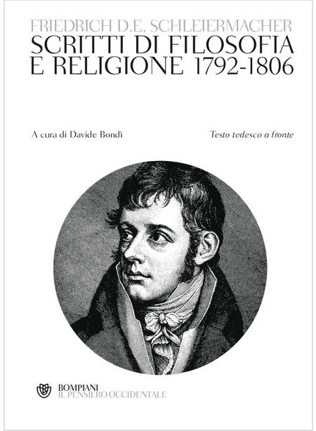 SCRITTI DI FILOSOFIA E RELIGIONE 1792-1806. TESTO TEDESCO A FRONTE