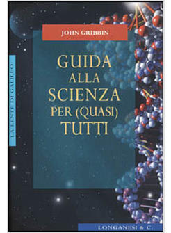 GUIDA ALLA SCIENZA PER (QUASI) TUTTI