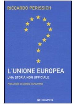 UNIONE EUROPEA UNA STORIA (L')