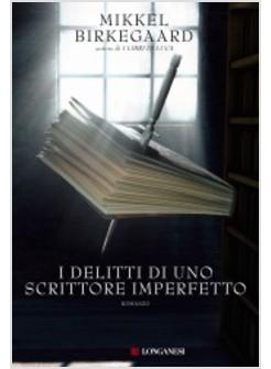 DELITTI DI UNO SCRITTORE IMPERFETTO (I)