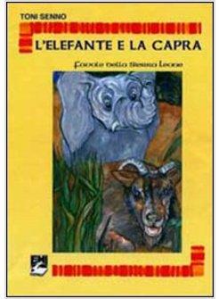 ELEFANTE E LA CAPRA. FAVOLE DALLA SIERRA LEONE (L')