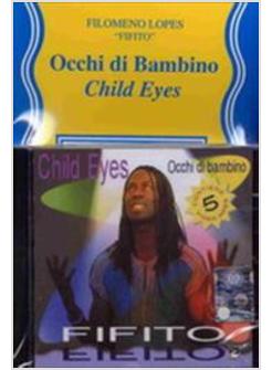 OCCHI DI BAMBINO. CHILD EYES