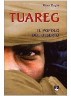 TUAREG. IL POPOLO DEL DESERTO