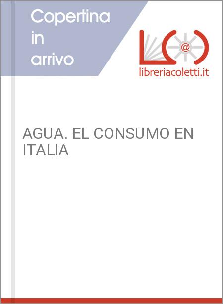 AGUA. EL CONSUMO EN ITALIA