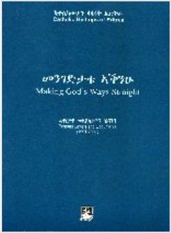MAKING GOD'S WAYS STRAIGHT. PASTORAL LETTERS AND DOCUMENTS (1991-2007)