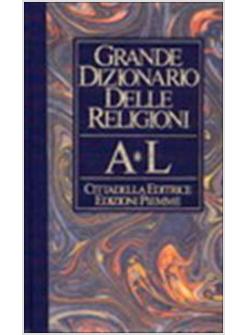 GRANDE DIZIONARIO DELLE RELIGIONI