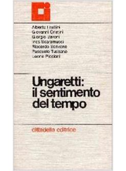 GIUSEPPE UNGARETTI: IL SENTIMENTO DEL TEMPO