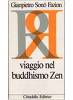 VIAGGIO NEL BUDDHISMO ZEN