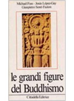 GRANDI FIGURE DEL BUDDHISMO (LE)
