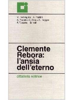 CLEMENTE REBORA L'ANSIA DELL'ETERNO