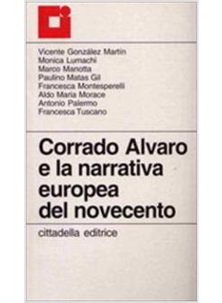 CORRADO ALVARO E LA NARRATIVA EUROPEA DEL NOVECENTO