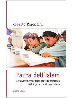 PAURA DELL'ISLAM. IL TRAVISAMENTO DELLA CULTURA ISLAMICA NELLA GENESI