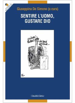 SENTIRE L'UOMO, GUSTARE DIO