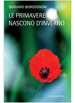 LE PRIMAVERE NASCONO D'INVERNO