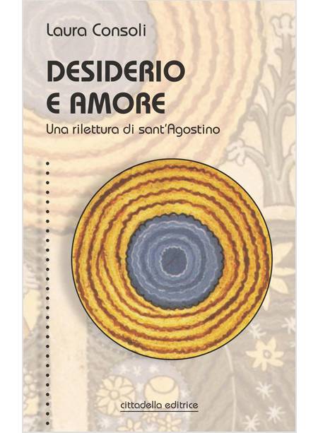 DESIDERIO E AMORE UNA RILETTURA DI SANT'AGOSTINO