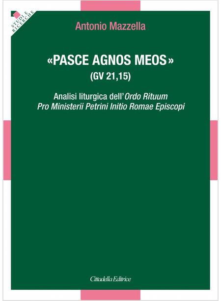 PASCE AGNOS MEOS (GV 21,15)