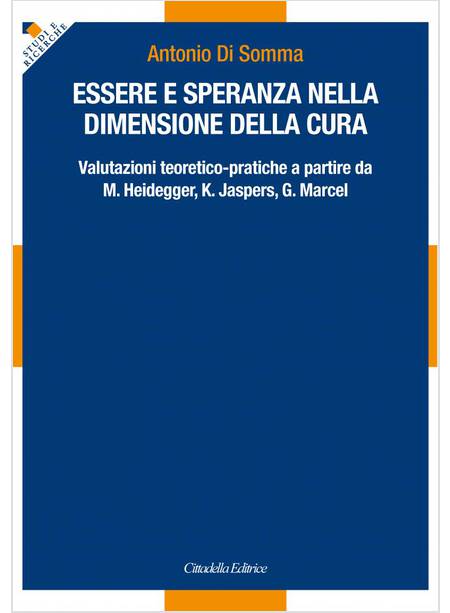 ESSERE E SPERANZA NELLA DIMENSIONE DELLA CURA