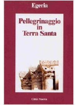 Diario di viaggio - Egeria - Libro - Paoline Editoriale Libri