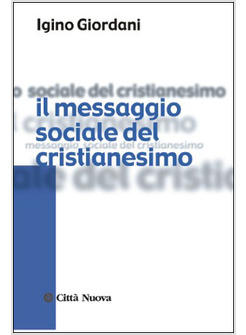 MESSAGGIO SOCIALE DEL CRISTIANESIMO