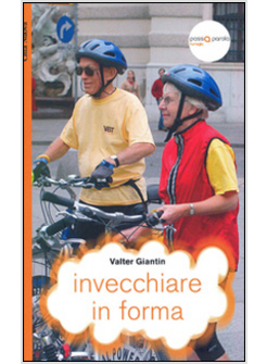 INVECCHIARE IN FORMA