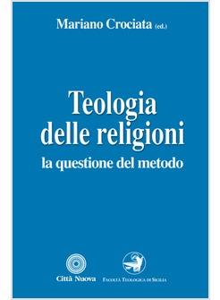 TEOLOGIA DELLE RELIGIONI LA QUESTIONE DEL METODO