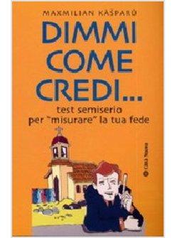 DIMMI COME CREDI