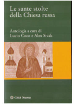 SANTE STOLTE DELLA CHIESA RUSSA