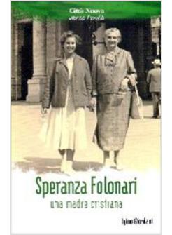 SPERANZA FOLONARI UNA MADRE CRISTIANA