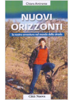 NUOVI ORIZZONTI LA NOSTRA AVVENTURA NEL MONDO DELLA STRADA