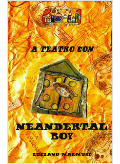 A TEATRO CON NEANDERTAL BOY