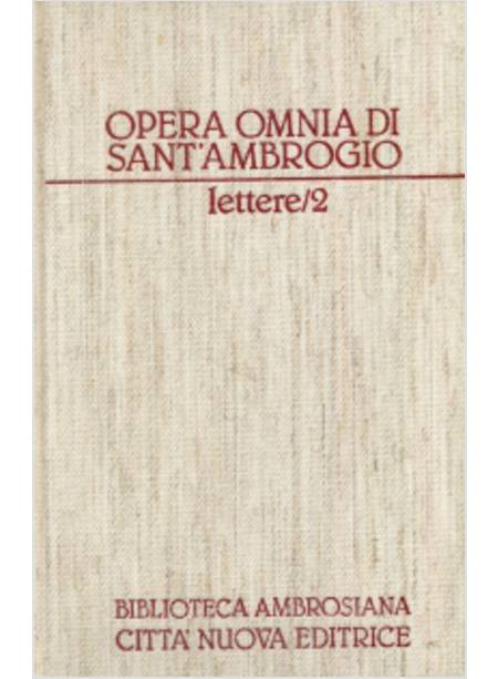 OPERA OMNIA DI SANT'AMBROGIO 20 LETTERE 36-69