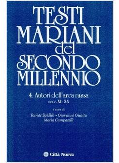 TESTI MARIANI DEL SECONDO MILLENNIO 2 AUTORI DELL'AREA RUSSA SECC.XI-XX