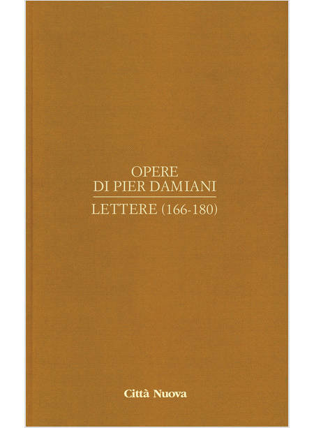 OPERE. VOL. 1/8: LETTERE (166-180)