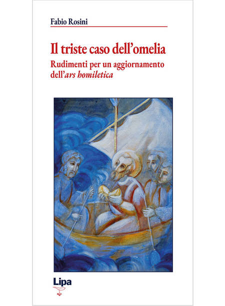 IL TRISTE CASO DELL'OMELIA RUDIMENTI PER UN AGGIORNAMENTO DELL'ARS HOMILETICA